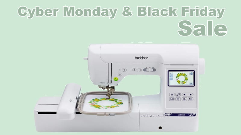 Embroidery Machines Black Friday and Cyber Monday Sale